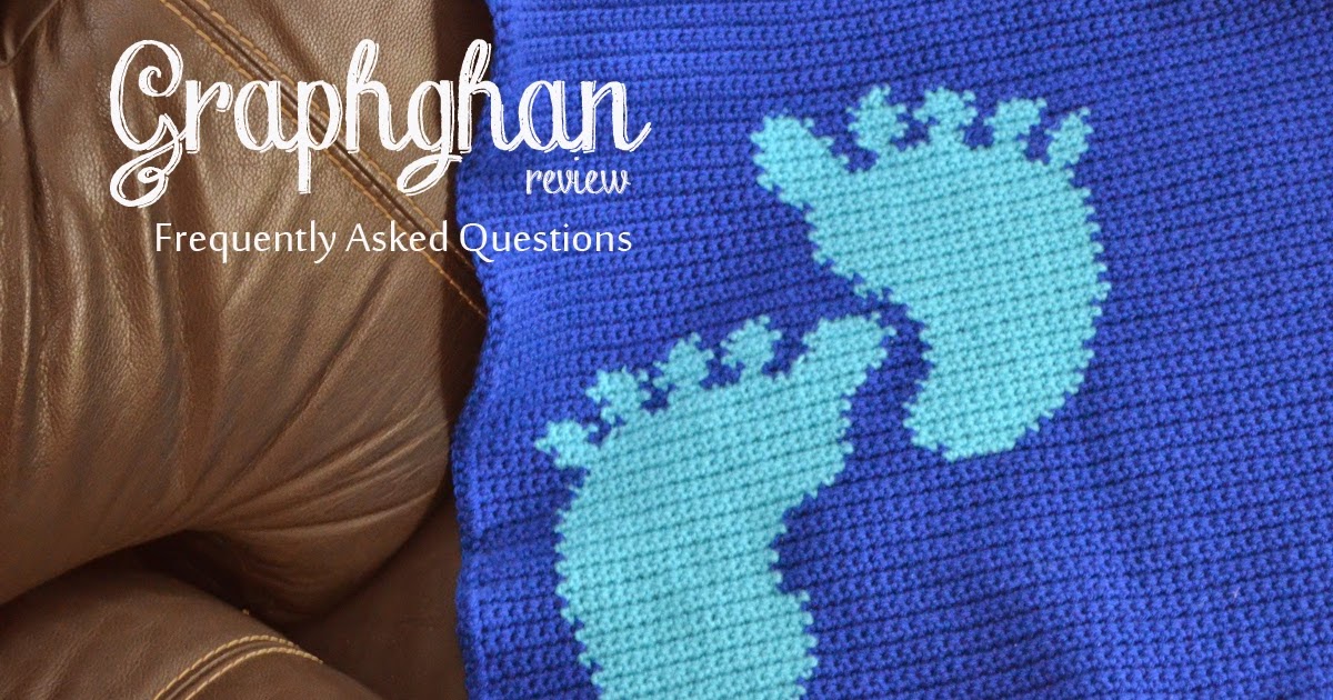 Crochet Treasures: Graphghan FAQ