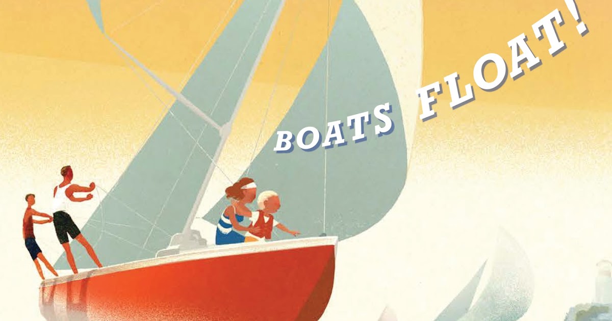 Children's Atheneum Boats Float! by Ella Lyon and Benn Lyon