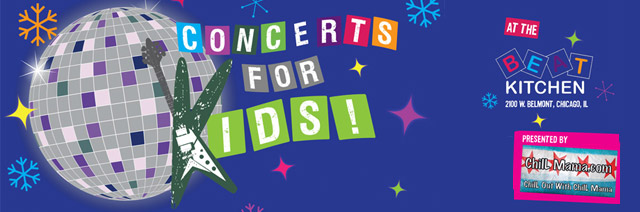 ChiIL Mama : KINDIE LAND FREE TICKETS: All February Beat Kitchen's