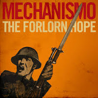Mechanismo, The Forlorn Hope Mechanismo, The Forlorn Hope