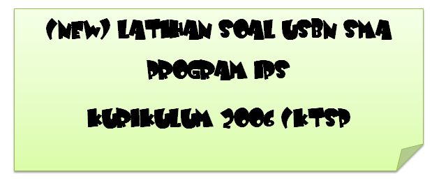 Latihan Soal Ujian Sekolah Bahasa Inggris Kurikulum 2006 Sma Ips Tahun 2020 2021 Pendidikan Kewarganegaraan Pendidikan Kewarganegaraan