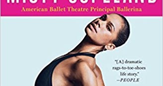 Quick Book Reviews: “Life in Motion" by Misty Copeland – The Hardships