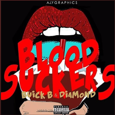 Buick b & Diamond - "Blood Suckers" / www.hiphopondeck.com 