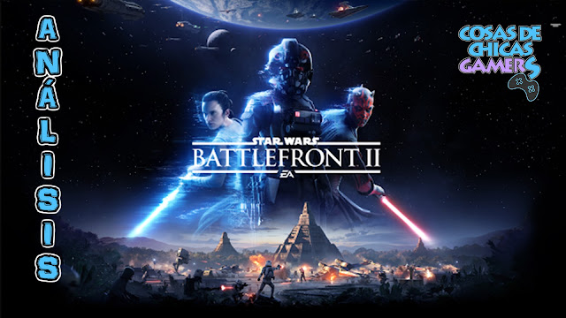 STAR WARS BATTLEFRONT 2 - ANÁLISIS