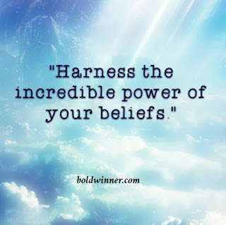 harness the power of your beliefs