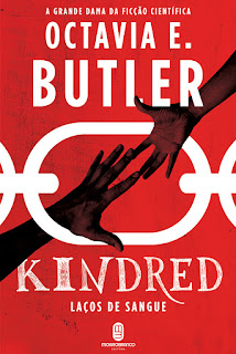 Kindred - Laços de Sangue // Octavia Butler Kindred Octavia Butler