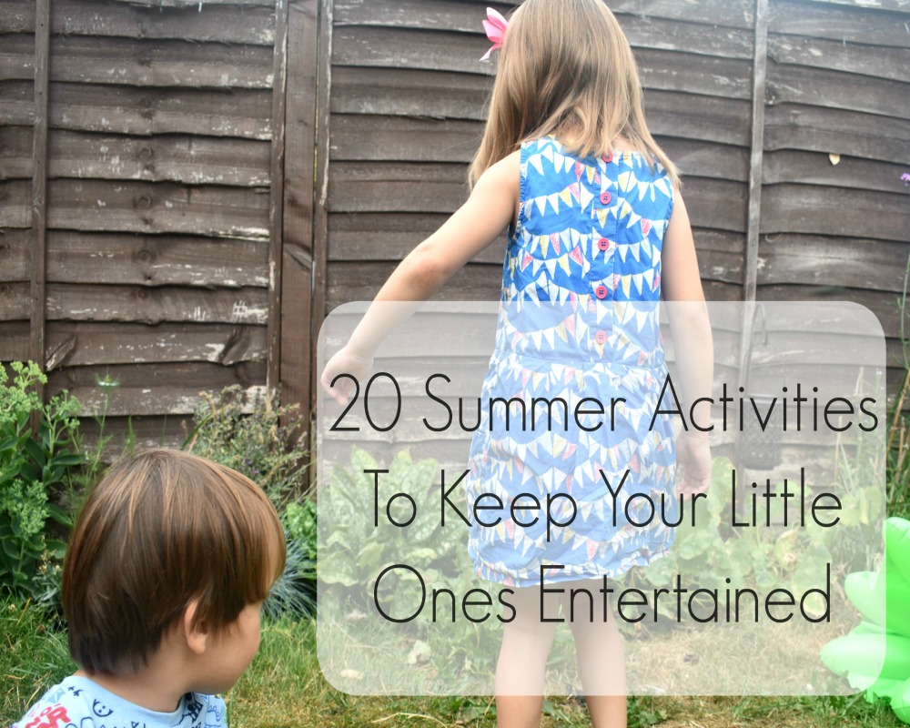 20 Summer Activities To Keep Your Little Ones Entertained