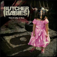 Butcher Babies - "Take It Like a Man"