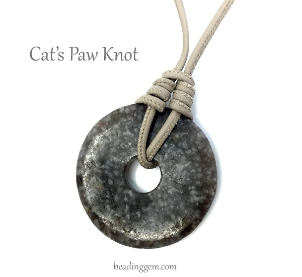 Cat's Paw Fishing Knot Tutorials for Jewelry Making Nappa Stitched