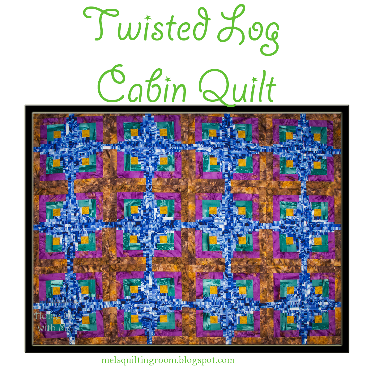 Twisted Log Cabin Quilt The Quilting Room With Mel
