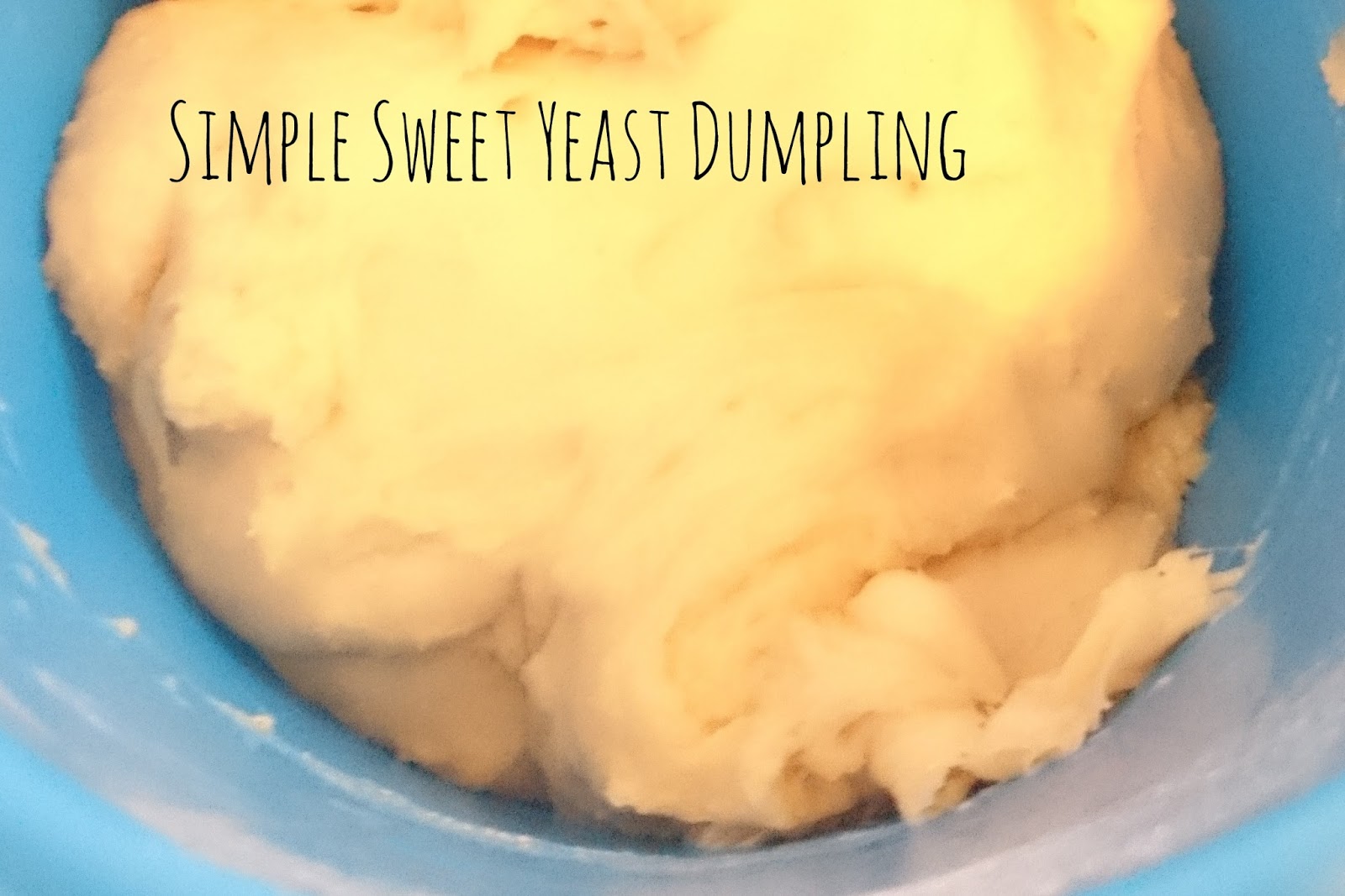 Recipe Simple Sweet Yeast Dumpling