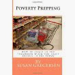 Poverty Prepping: How To Stock Up For Tomorrow When You Can't Afford To Eat Today