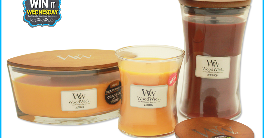 Ben Franklin Crafts and Frame Shop, Monroe, WA Win a WoodWick