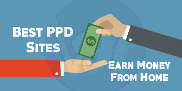 Top 10 Best PPD Websites To Earn Money