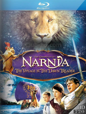 The Chronicles of Narnia: The Voyage of the Dawn Treader (2010) 720p Dual Latino-Inglés [Subt. Esp-Ing] (Fantástico. Aventura)