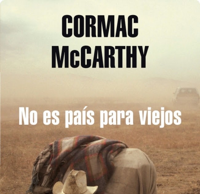 La cueva de los libros No es país para viejos de Cormac McCarthy