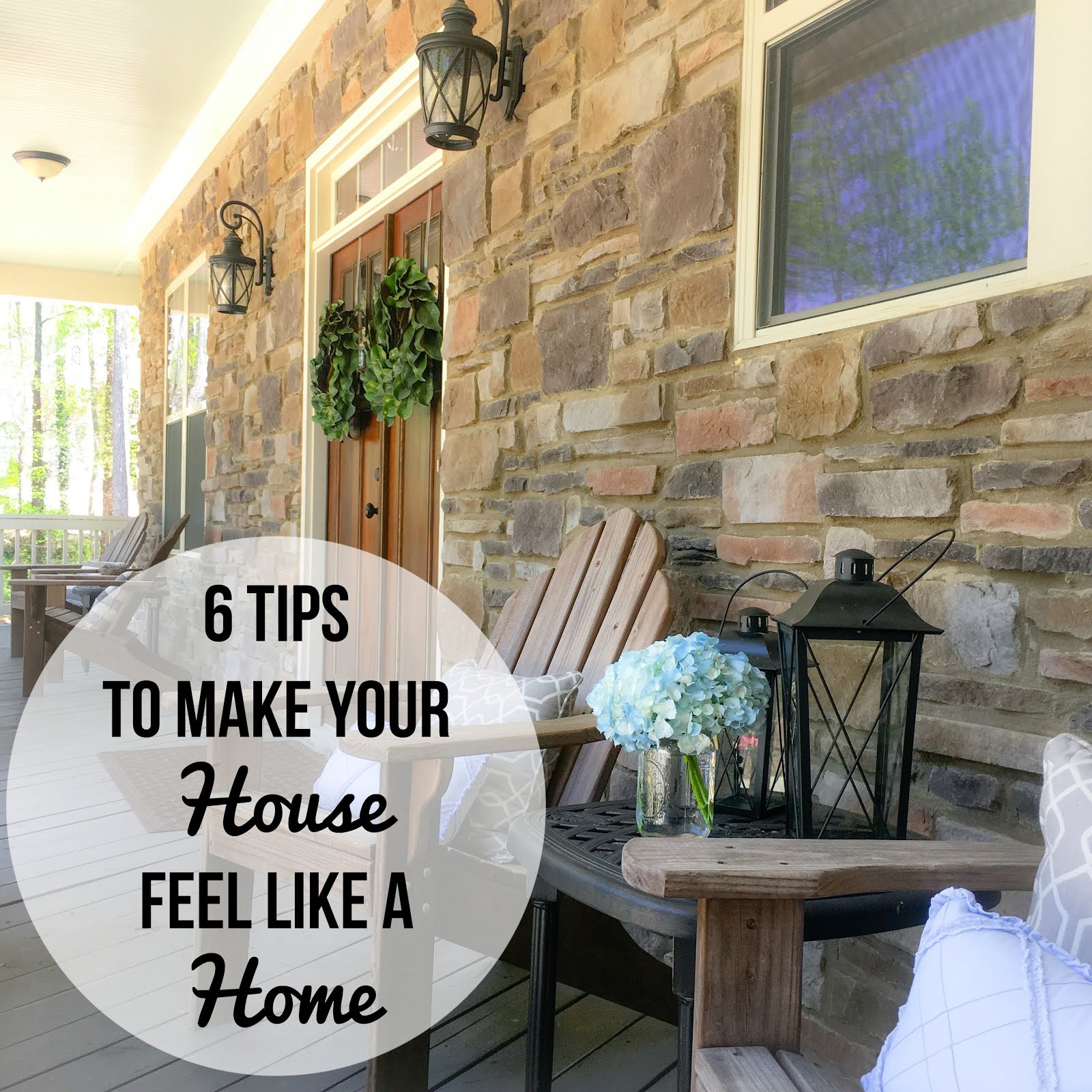 Super Quick Ways To Make A New House Feel Like Home