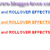 How To Add Links Hover and Rollover Effects In Blogger Blogspot