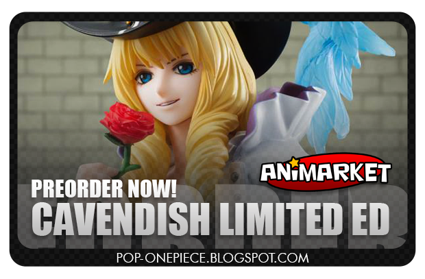 Animarket: Preorders open for Cavendish - P.O.P Limited Edition!