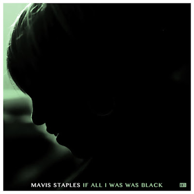 a4096713476_10 Mavis Staples – If All I Was Was Black