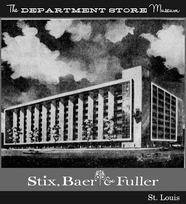 The Department Store Museum: Stix, Baer & Fuller, St. Louis, Missouri