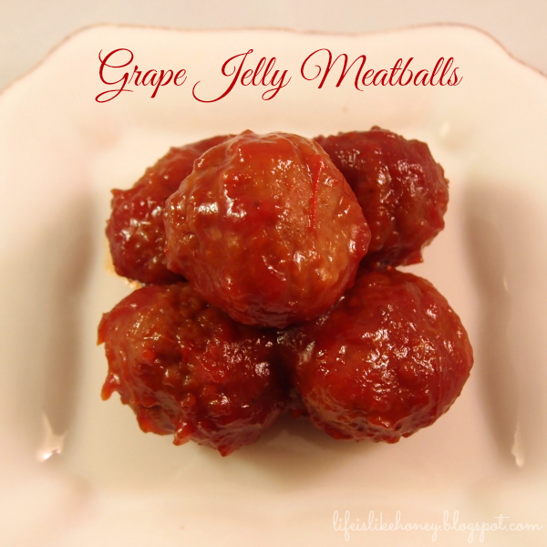Life is Like Honey Grape Jelly Meatballs