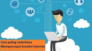 Hari gini internet loading?? Ini dia cara sederhana mempercepat koneksi internet