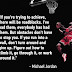 Quote of Michael Jordan