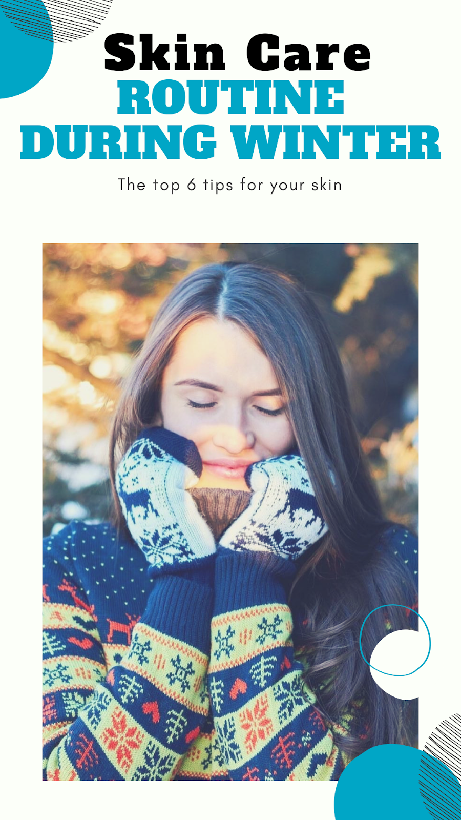 Skin Care Routine During Winter