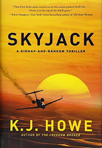 Skyjack: a full-throttle hijacking thriller that never slows down (A Thea Paris Novel, 2)