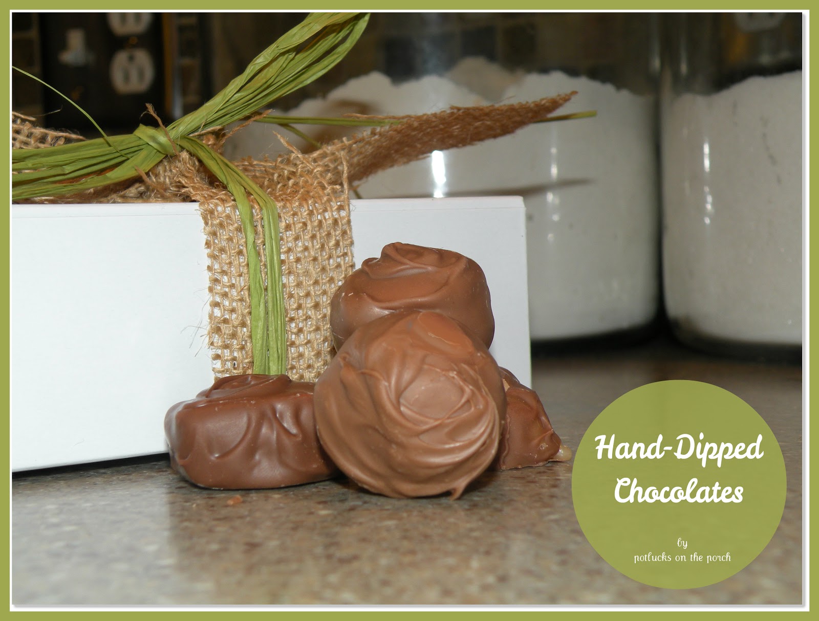 Potlucks on the Porch Handdipped Chocolates!