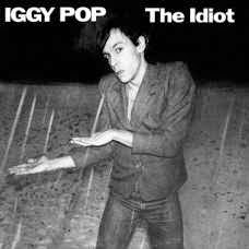 'The Idiot' - Iggy Pop:
