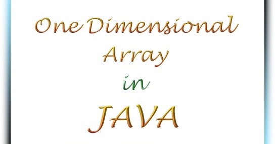 1D Array in Java ~ CSPrograms4u