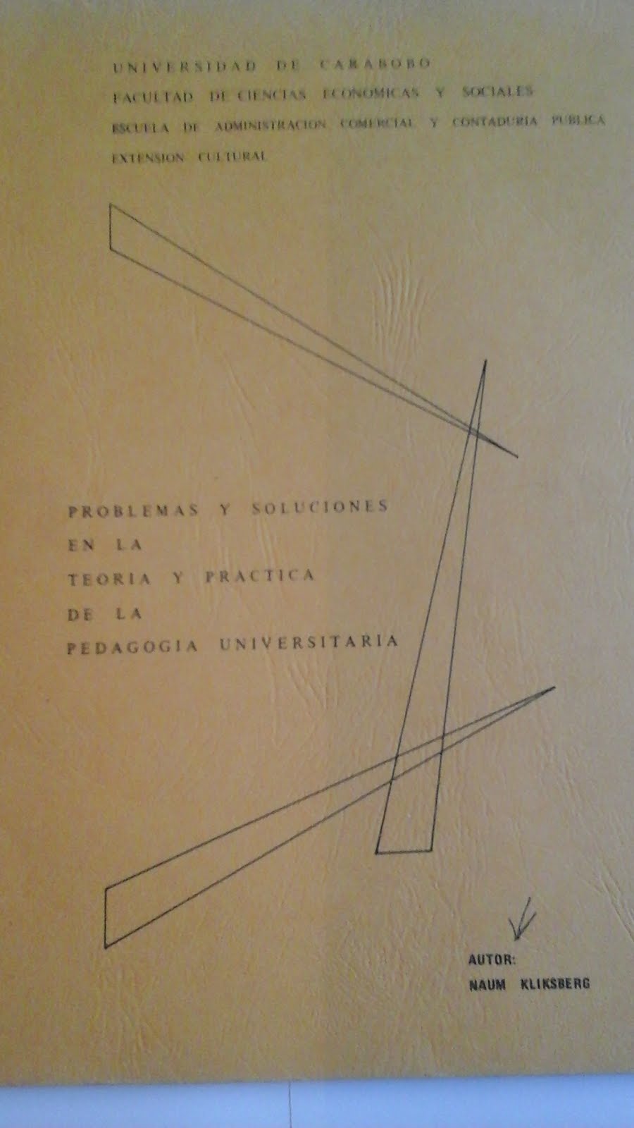 22 - Texto de Naum Kliksberg publicado por la Universidad de Carabobo, Venezuela, 2/1978.