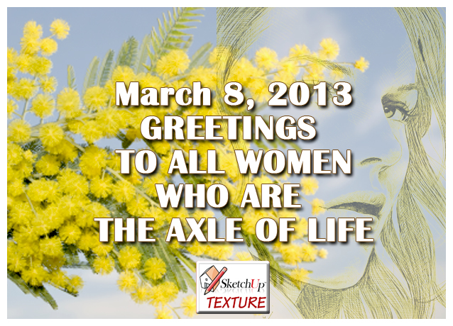  MARCH 8  GREETINGS TO ALL WOMEN