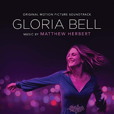 Gloria Bell Soundtrack Matthew Herbert