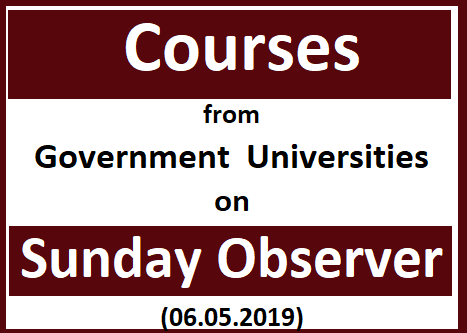 Courses from Government Universities on Sunday Observer (06.05.2019)