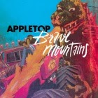 Appletop: Brave Mountains