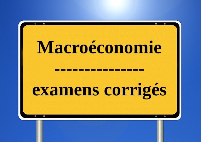 Macroéconomie s2 examen corrigé