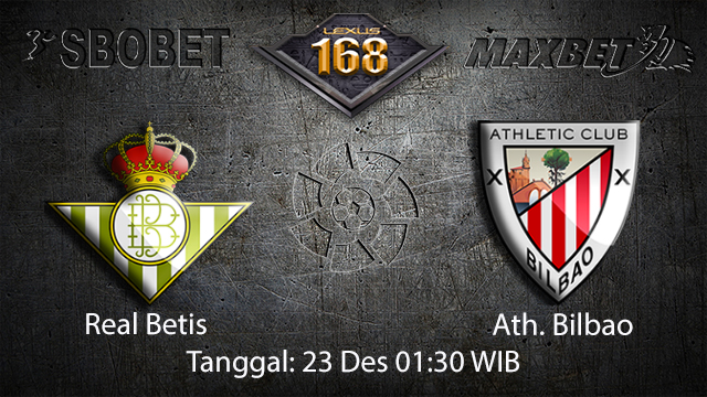 PREDIKSIBOLA - PREDIKSI TARUHAN BOLA REAL BETIS VS ATH. BILBAO 23 DESEMBER 2017 ( SPANISH LA LIGA )