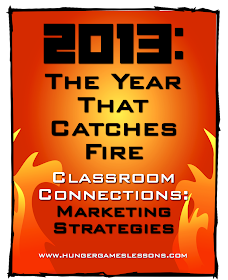 2013: The Year That Catches Fire Marketing Strategies www.hungergameslessons.com