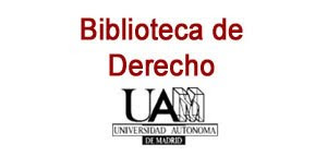 Biblioteca de Derecho. Universidad Autónoma de Madrid