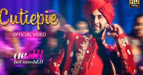 Cutiepie Lirik Terjemahan Ae Dil Hai Mushkil