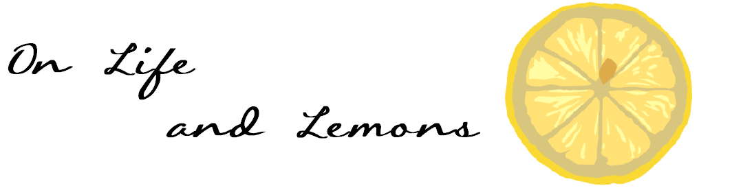 On Life and Lemons