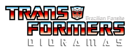 Transformers Dioramas - Brazilian Fansite