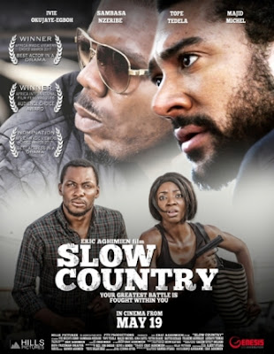 Slow%2BCountry%2Bposter%2B1%2Bcopy Show Us A Better Action Movie In Africa, Get A Chance To Win 50 Thousand Naira!