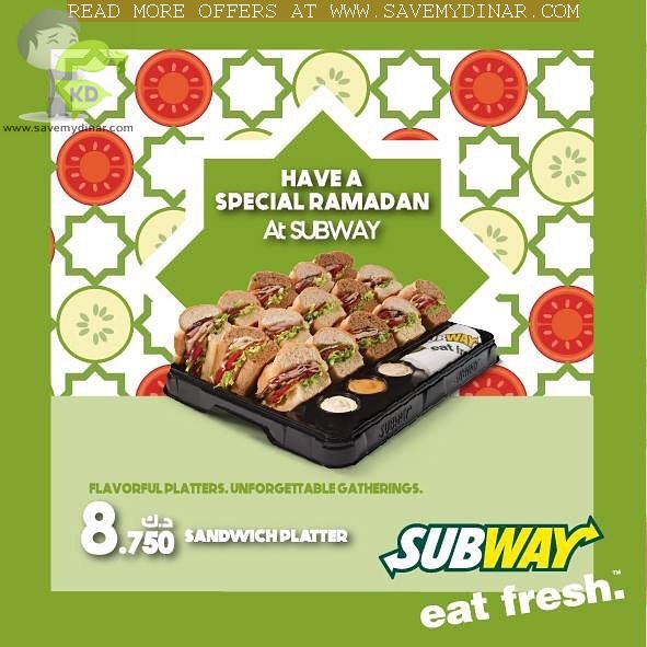 Subway Kuwait - Ramadan Special Flavourable Platters