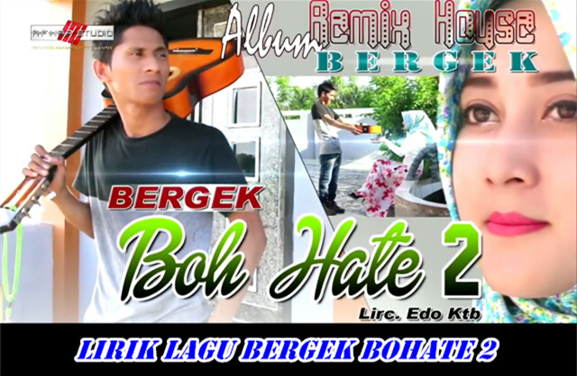 Lirik Lagu Bergek Bohate 2 Arsia Lirik