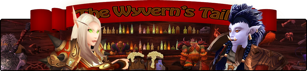 The Wyvern's Tail - World of Warcraft Blog + Character Diary