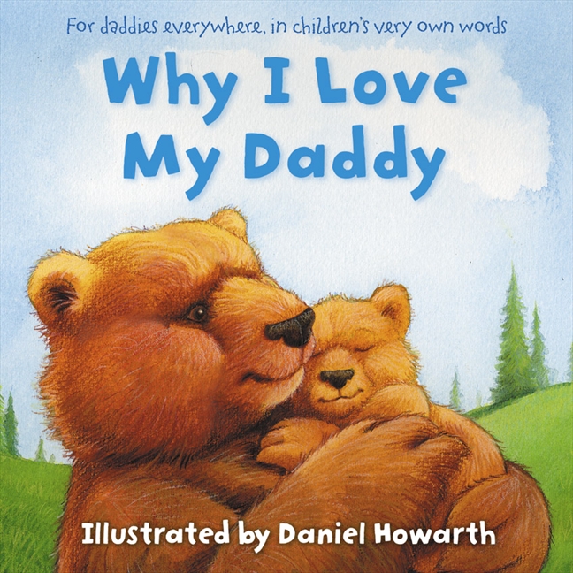Kids' Book Review Review Why I Love My Daddy